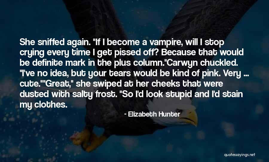 Hafid Bouazza Quotes By Elizabeth Hunter Hafid Bouazza Quotes By Elizabeth Hunter