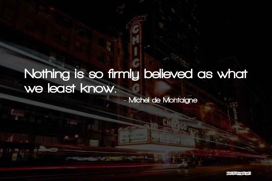 Hafid Bouazza Quotes By Michel De Montaigne Hafid Bouazza Quotes By Michel De Montaigne