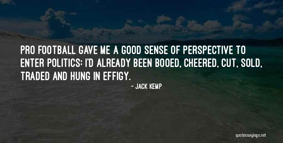 Hafif Dandi Quotes By Jack Kemp Hafif Dandi Quotes By Jack Kemp