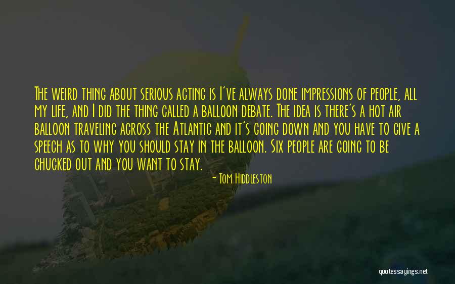 Hafifi Engelli Quotes By Tom Hiddleston Hafifi Engelli Quotes By Tom Hiddleston