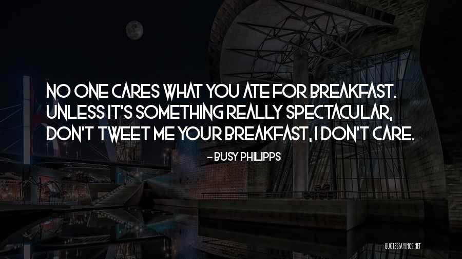 Hafiza Elfira Quotes By Busy Philipps Hafiza Elfira Quotes By Busy Philipps