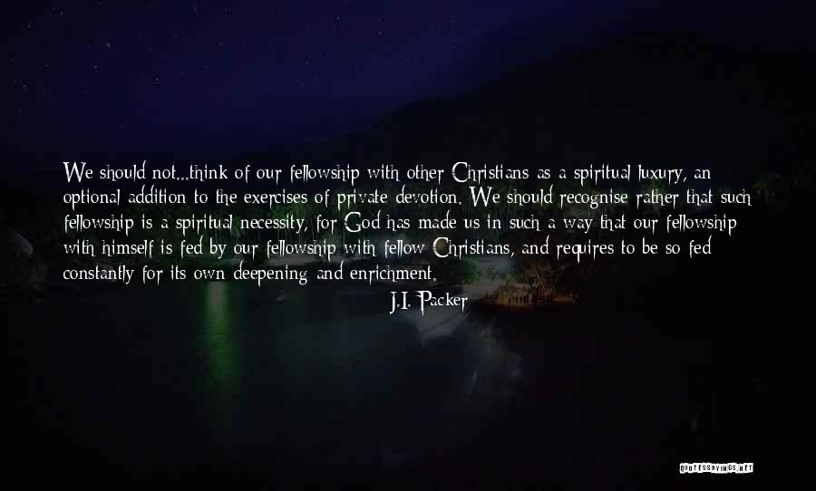 Hafkamp Gerechtsdeurwaarders Quotes By J.I. Packer Hafkamp Gerechtsdeurwaarders Quotes By J.I. Packer