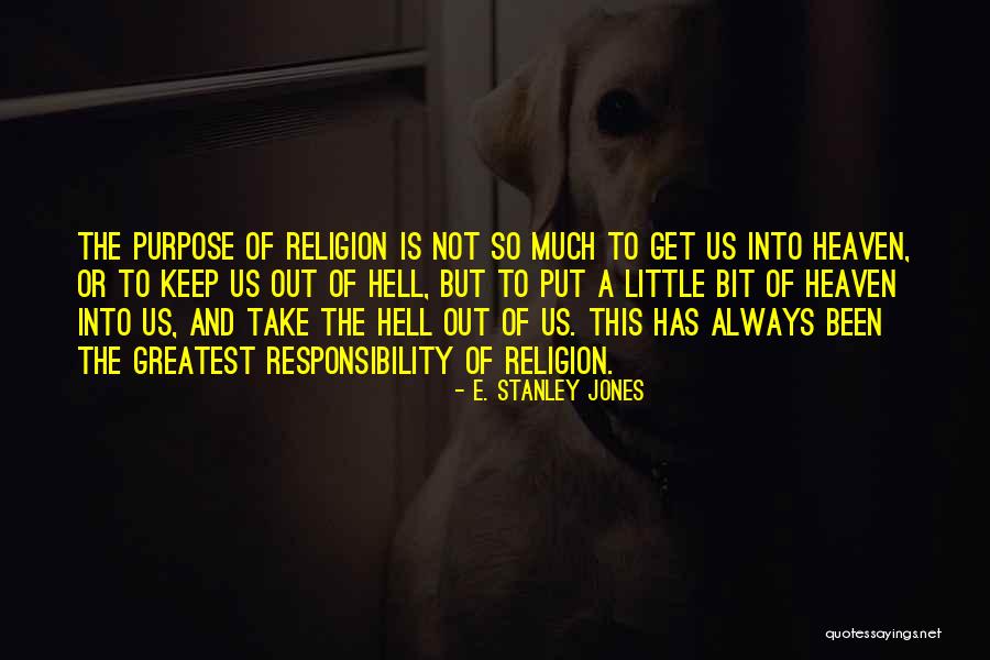 Hafners Nursery Quotes By E. Stanley Jones Hafners Nursery Quotes By E. Stanley Jones