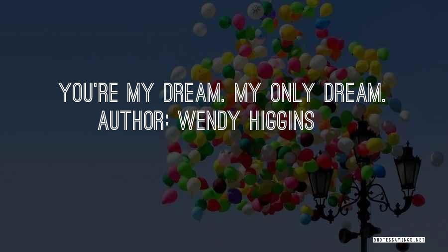 Haftada Bir Quotes By Wendy Higgins