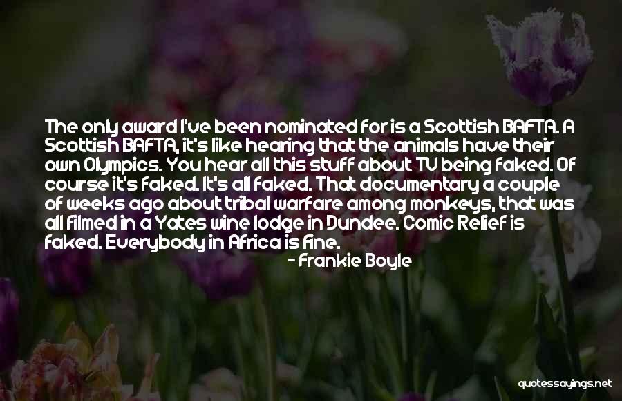 Hafted End Scrapers Quotes By Frankie Boyle Hafted End Scrapers Quotes By Frankie Boyle