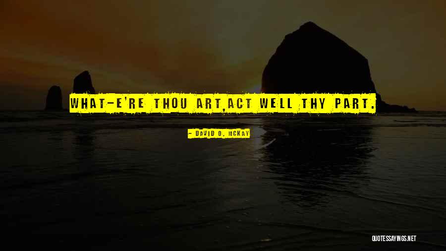 Haftenravenscher Quotes By David O. McKay Haftenravenscher Quotes By David O. McKay