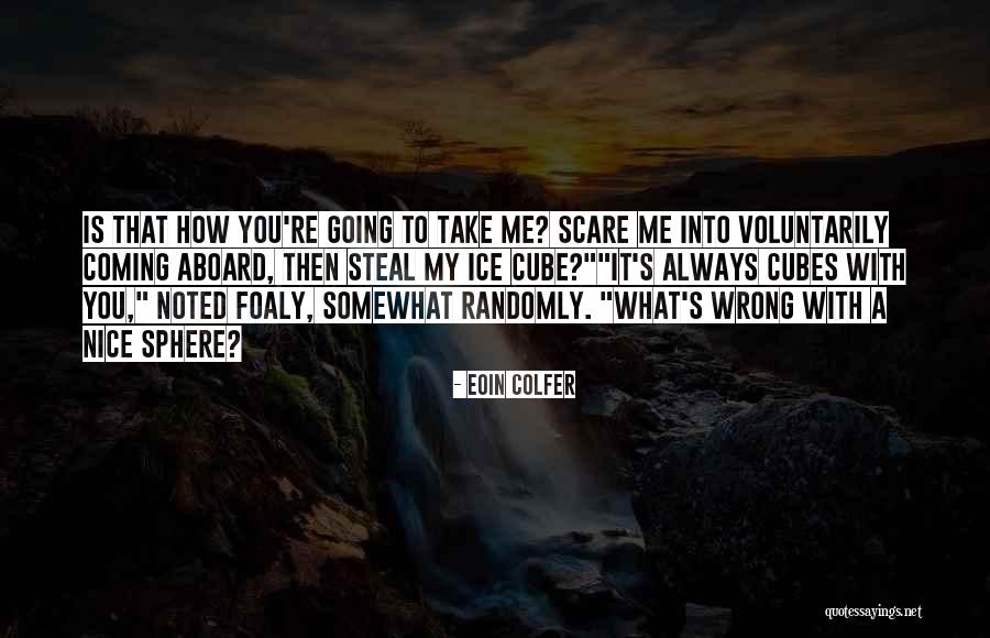 Hafza Imtiaz Quotes By Eoin Colfer Hafza Imtiaz Quotes By Eoin Colfer