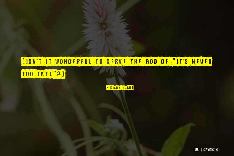 Hagee Quotes By Diana Hagee Hagee Quotes By Diana Hagee