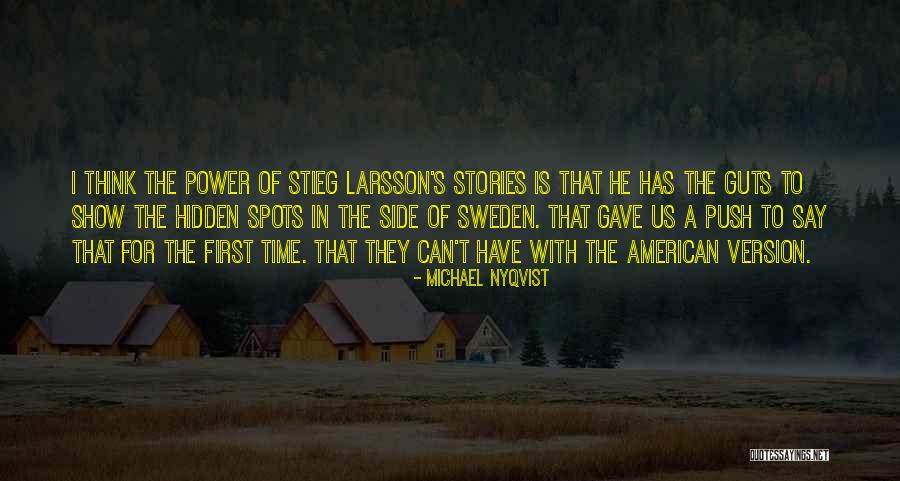Hagel 1891 Quotes By Michael Nyqvist Hagel 1891 Quotes By Michael Nyqvist
