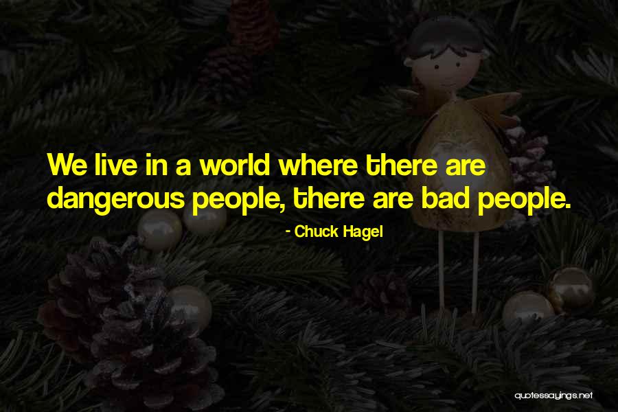 Hagel Quotes By Chuck Hagel