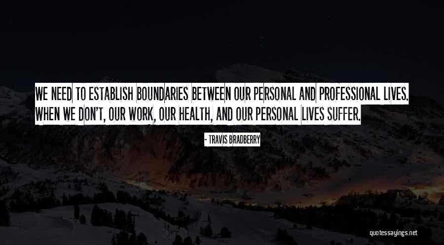 Hagelin Park Quotes By Travis Bradberry Hagelin Park Quotes By Travis Bradberry