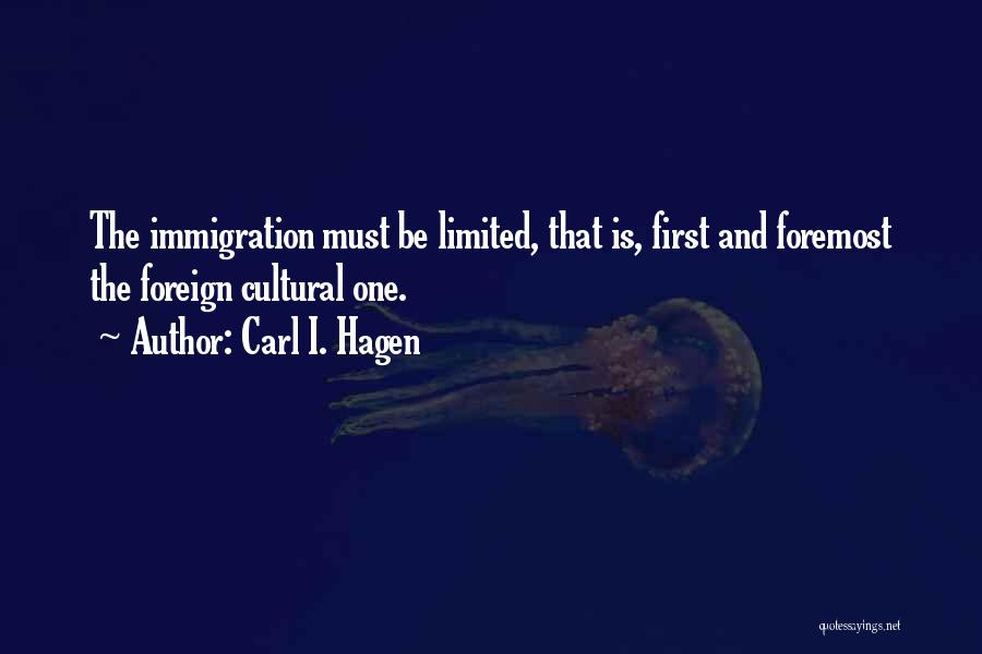 Hagen Quotes By Carl I. Hagen