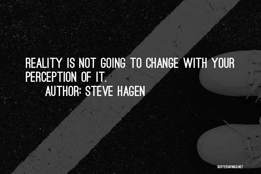 Hagen Quotes By Steve Hagen