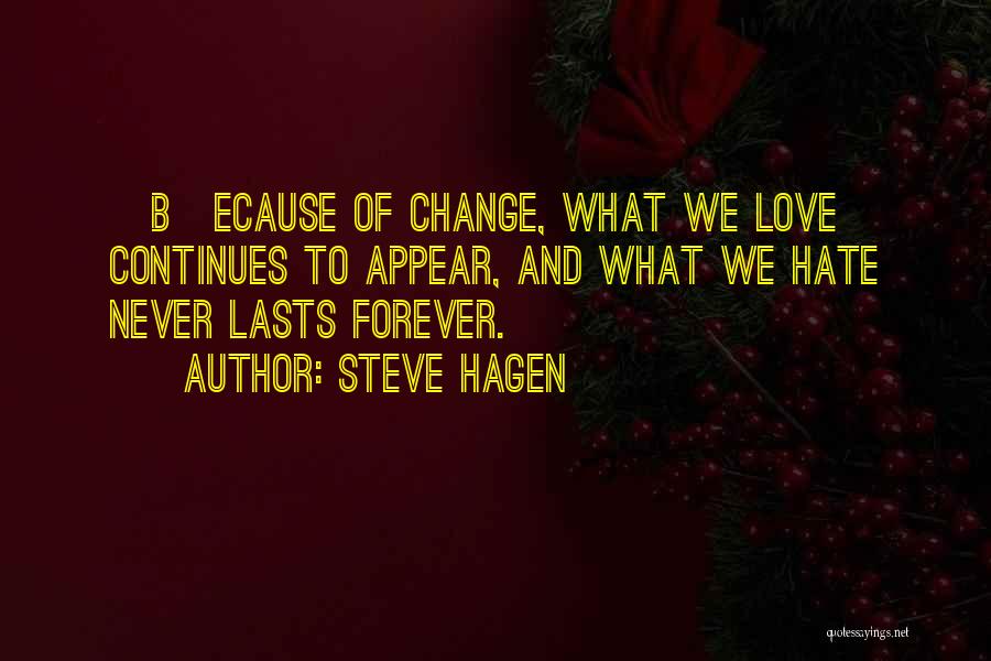 Hagen Quotes By Steve Hagen