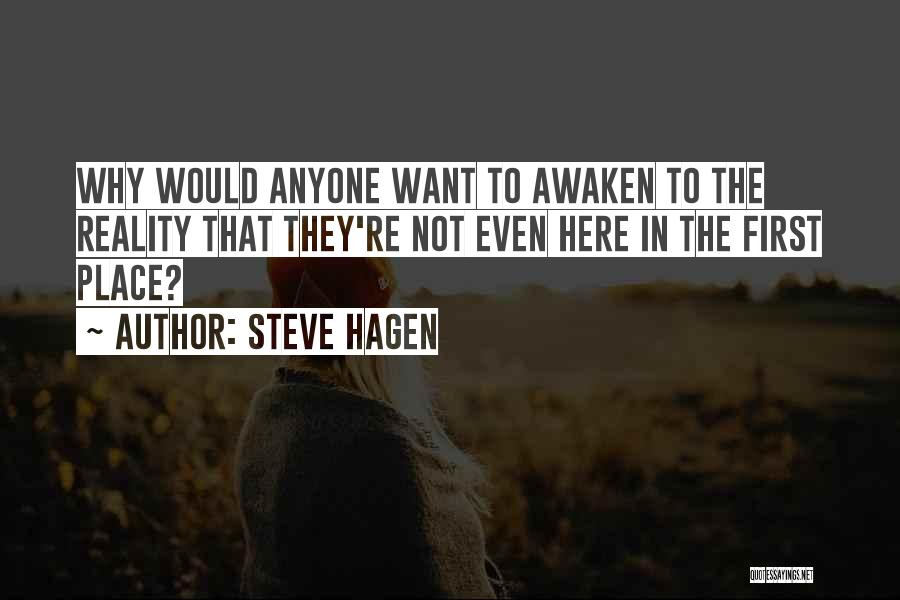 Hagen Quotes By Steve Hagen