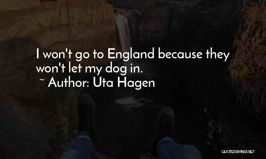 Hagen Quotes By Uta Hagen