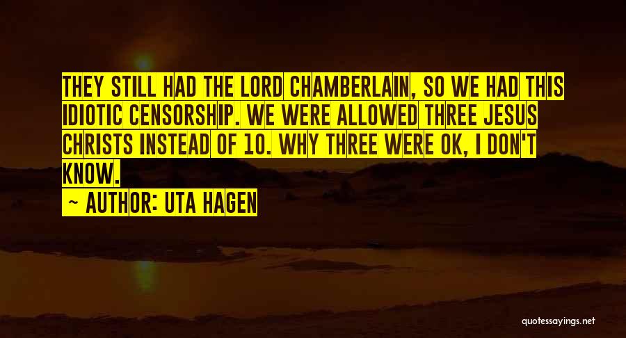 Hagen Quotes By Uta Hagen