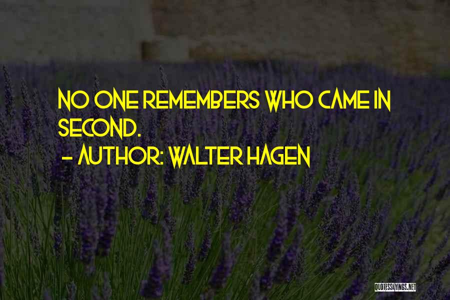 Hagen Quotes By Walter Hagen