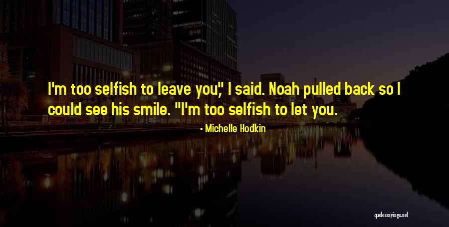 Hagenauer Quotes By Michelle Hodkin Hagenauer Quotes By Michelle Hodkin