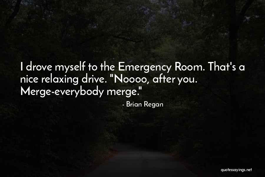Hagerthys Repair Quotes By Brian Regan Hagerthys Repair Quotes By Brian Regan