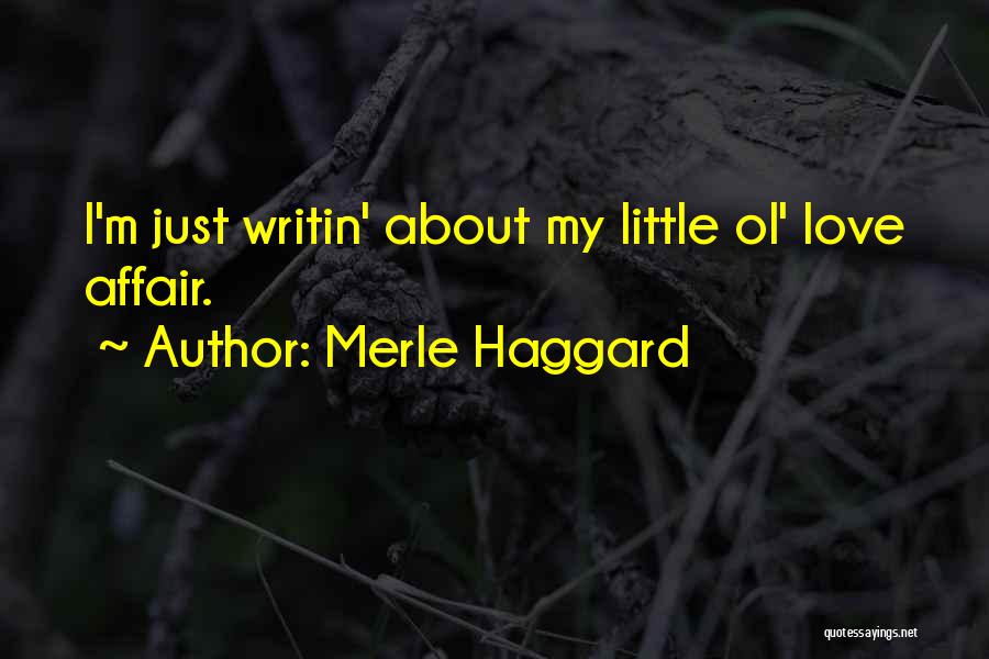 Haggard Quotes By Merle Haggard