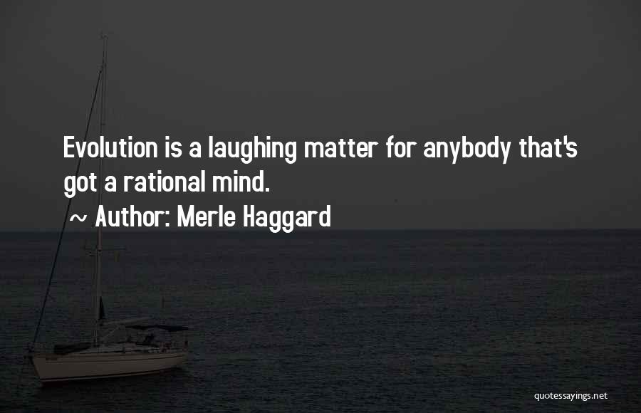 Haggard Quotes By Merle Haggard