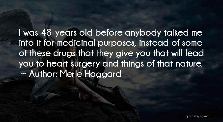 Haggard Quotes By Merle Haggard