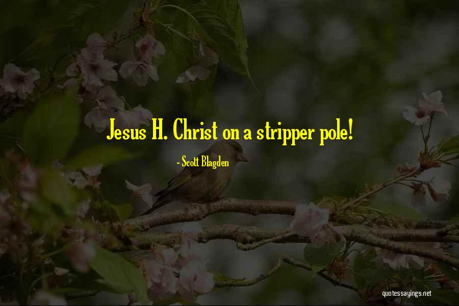 Haggitt Quotes By Scott Blagden Haggitt Quotes By Scott Blagden