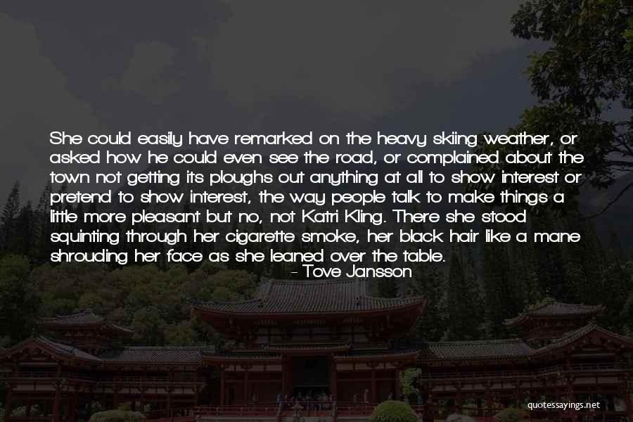 Haghgoo Real Estate Quotes By Tove Jansson