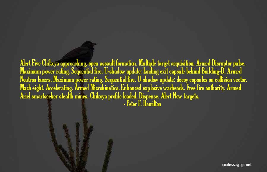 Hagleitner Serbia Quotes By Peter F. Hamilton