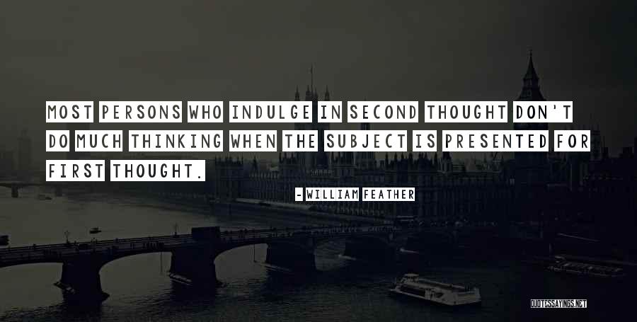 Haglion Quotes By William Feather