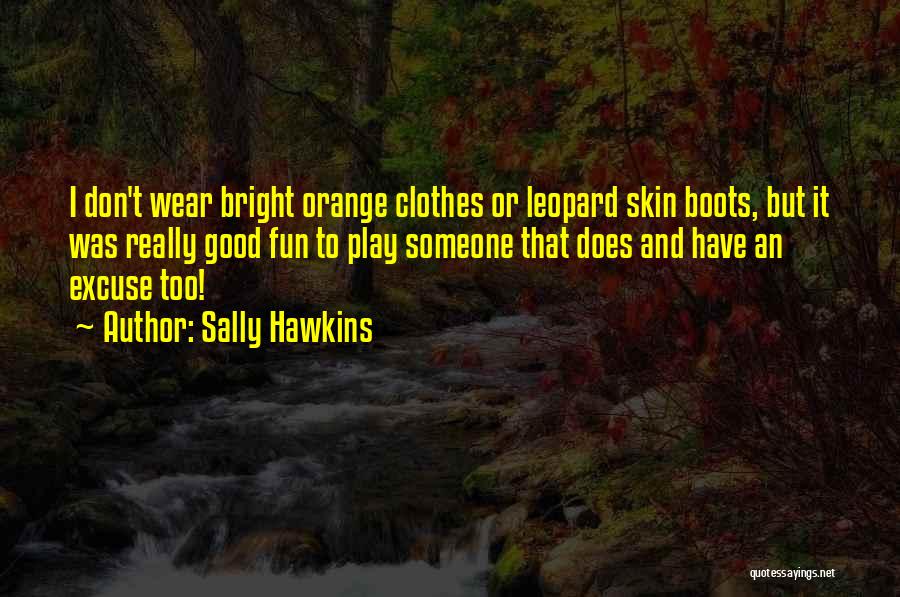 Hagmann Quotes By Sally Hawkins