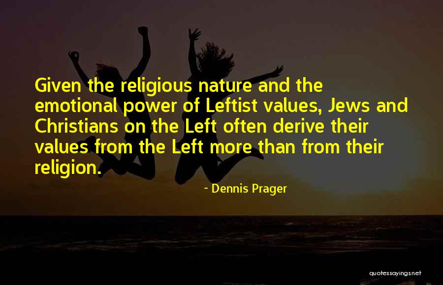 Hagmann Show Quotes By Dennis Prager Hagmann Show Quotes By Dennis Prager