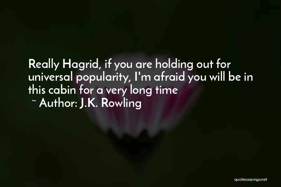 Hagrid Quotes By J.K. Rowling