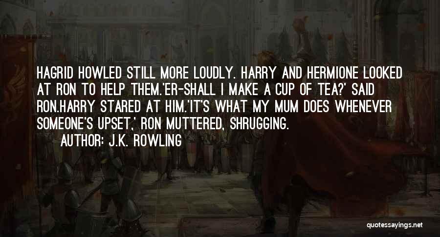 Hagrid Quotes By J.K. Rowling