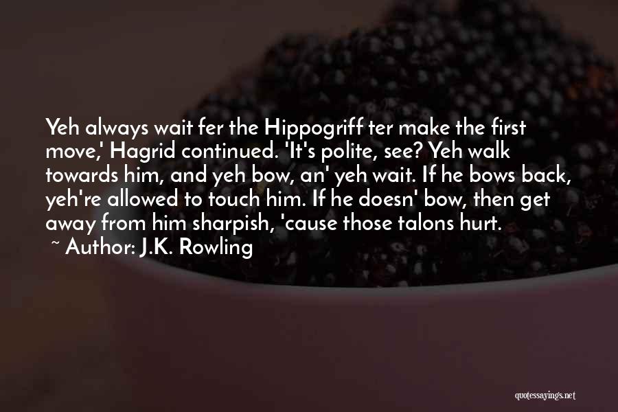 Hagrid Quotes By J.K. Rowling