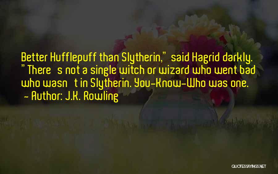 Hagrid's Quotes By J.K. Rowling