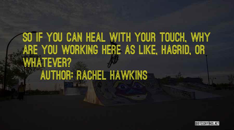 Hagrid's Quotes By Rachel Hawkins
