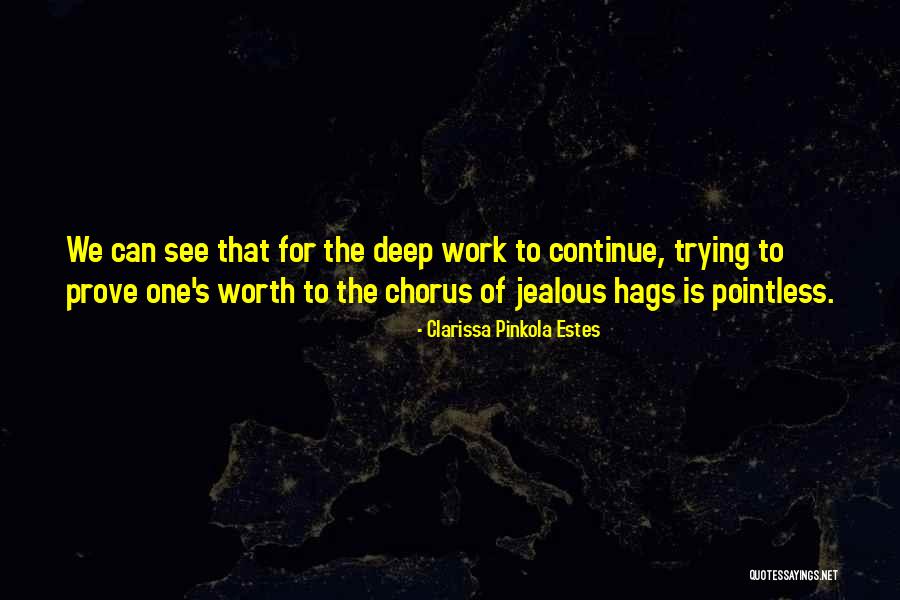 Hags Quotes By Clarissa Pinkola Estes Hags Quotes By Clarissa Pinkola Estes