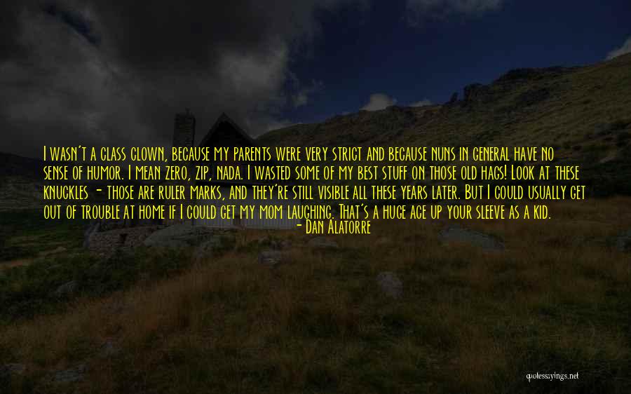 Hags Quotes By Dan Alatorre Hags Quotes By Dan Alatorre