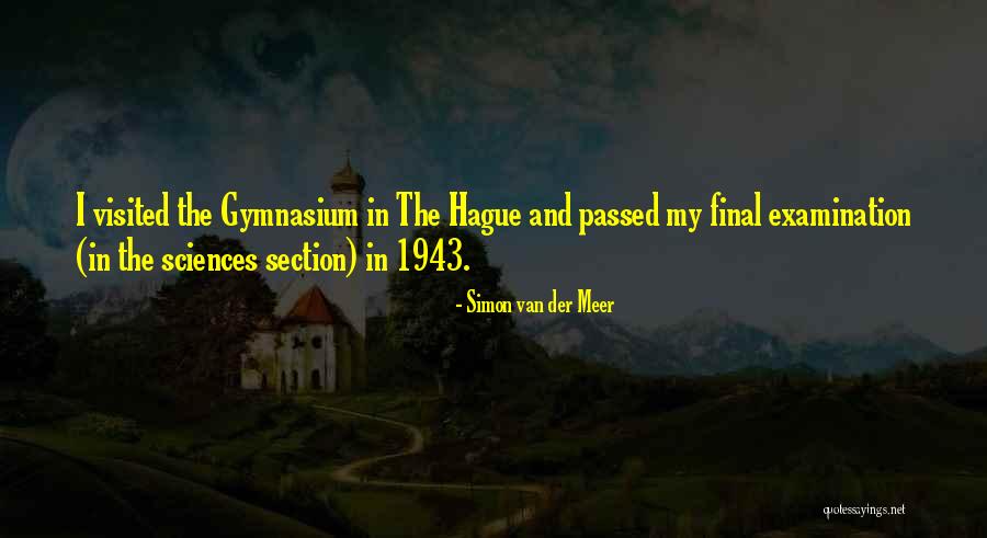 Hague Quotes By Simon Van Der Meer Hague Quotes By Simon Van Der Meer