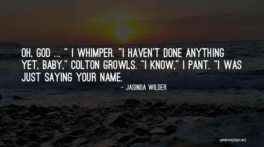 Haha So Funny Quotes By Jasinda Wilder