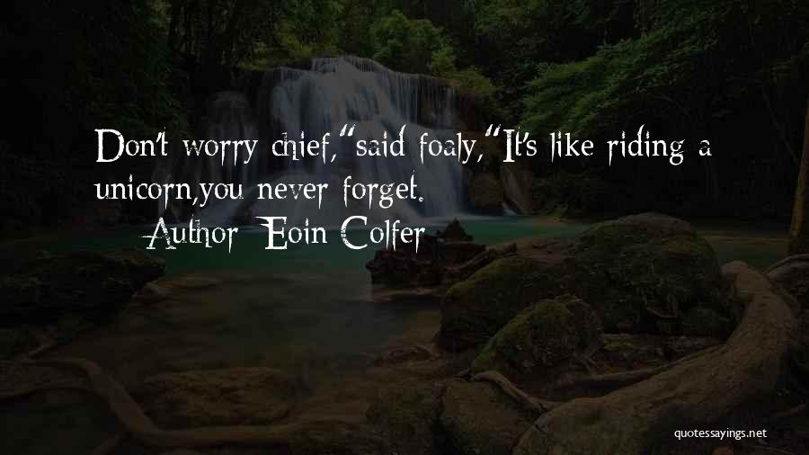 Hahaha Quotes By Eoin Colfer