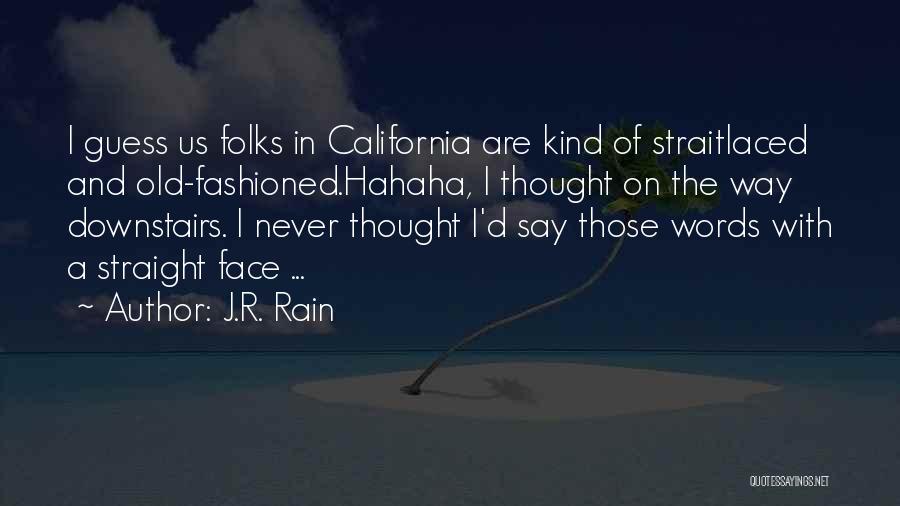 Hahaha Quotes By J.R. Rain