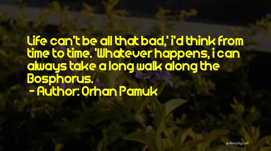 Hahahahaha Meme Quotes By Orhan Pamuk