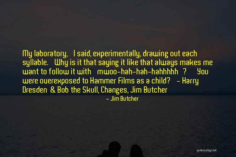 Hahhhhh Quotes By Jim Butcher Hahhhhh Quotes By Jim Butcher