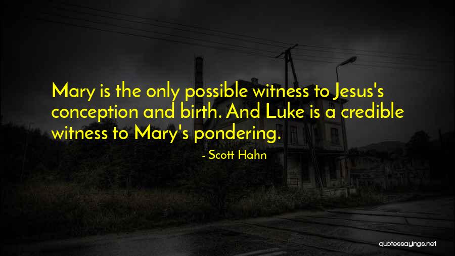 Hahn Quotes By Scott Hahn Hahn Quotes By Scott Hahn