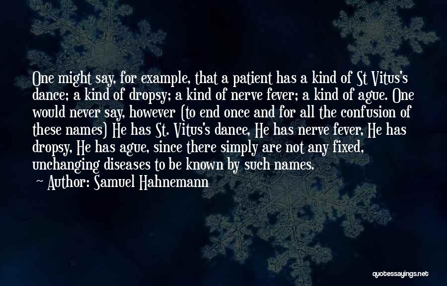 Hahnemann Quotes By Samuel Hahnemann