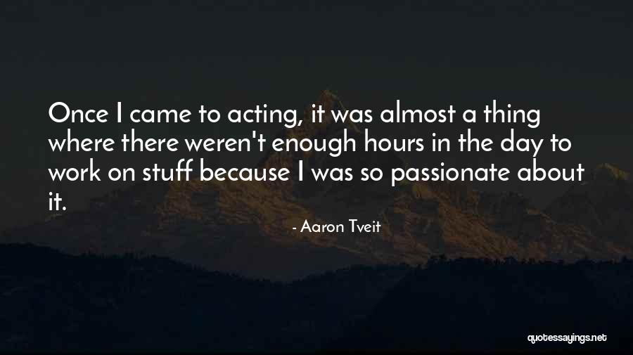 Hahnemann University Quotes By Aaron Tveit Hahnemann University Quotes By Aaron Tveit