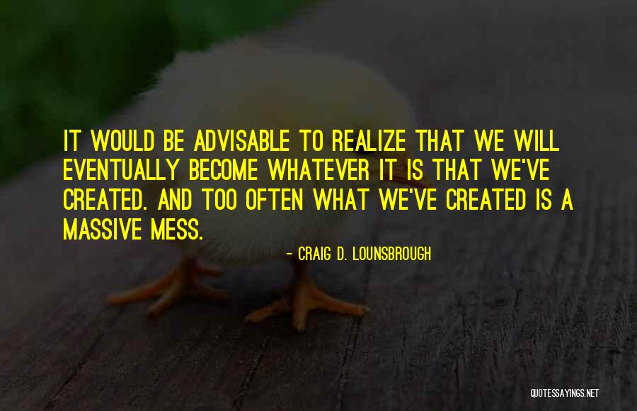 Haiberry Quotes By Craig D. Lounsbrough Haiberry Quotes By Craig D. Lounsbrough